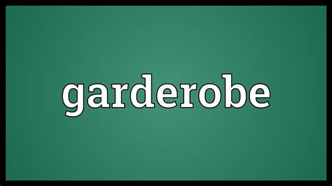 what does garderobe mean.